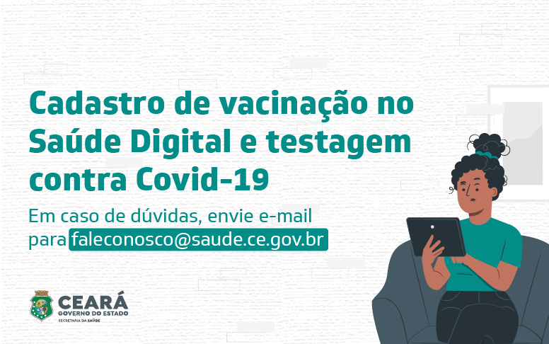 Saúde do Ceará abre canal para população tirar dúvidas sobre testagem e cadastro para vacinação
