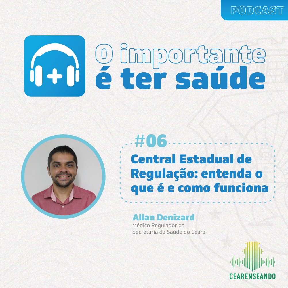 O importante é ter saúde #6 – Central Estadual de Regulação: entenda o que é e como funciona