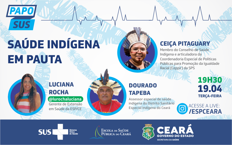 “Papo SUS” discute promoção da saúde dos povos indígenas nesta terça-feira (19)