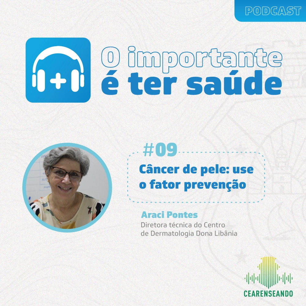 O importante é ter saúde #9 – Câncer de pele: use o fator proteção