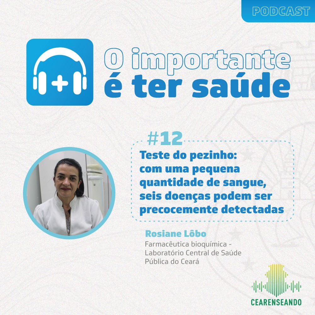 O importante é ter saúde #12 – Teste do pezinho