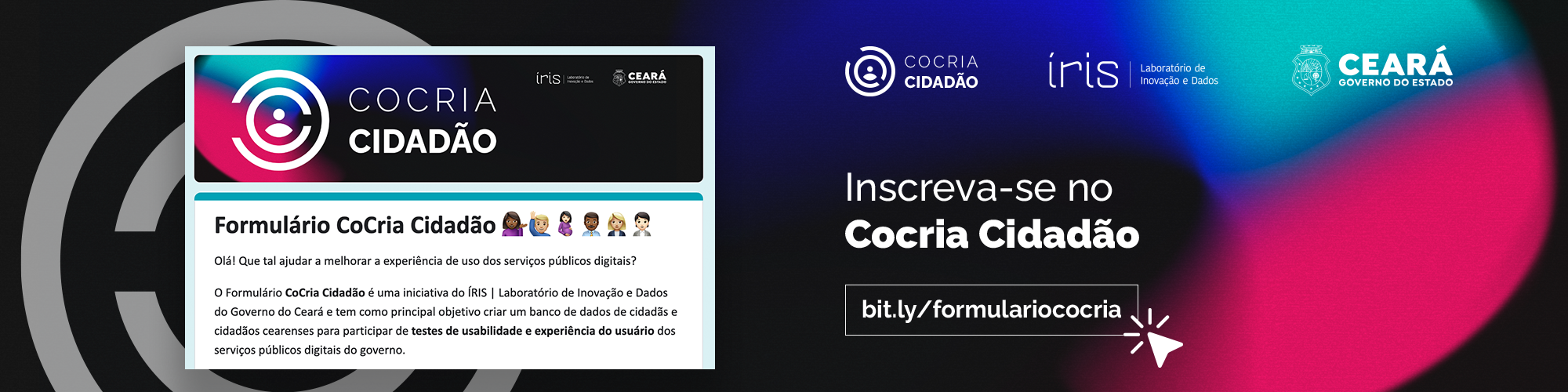 ÍRIS lança CoCria Cidadão, programa para promover mais participação social na criação e na melhoria de serviços públicos do Estado
