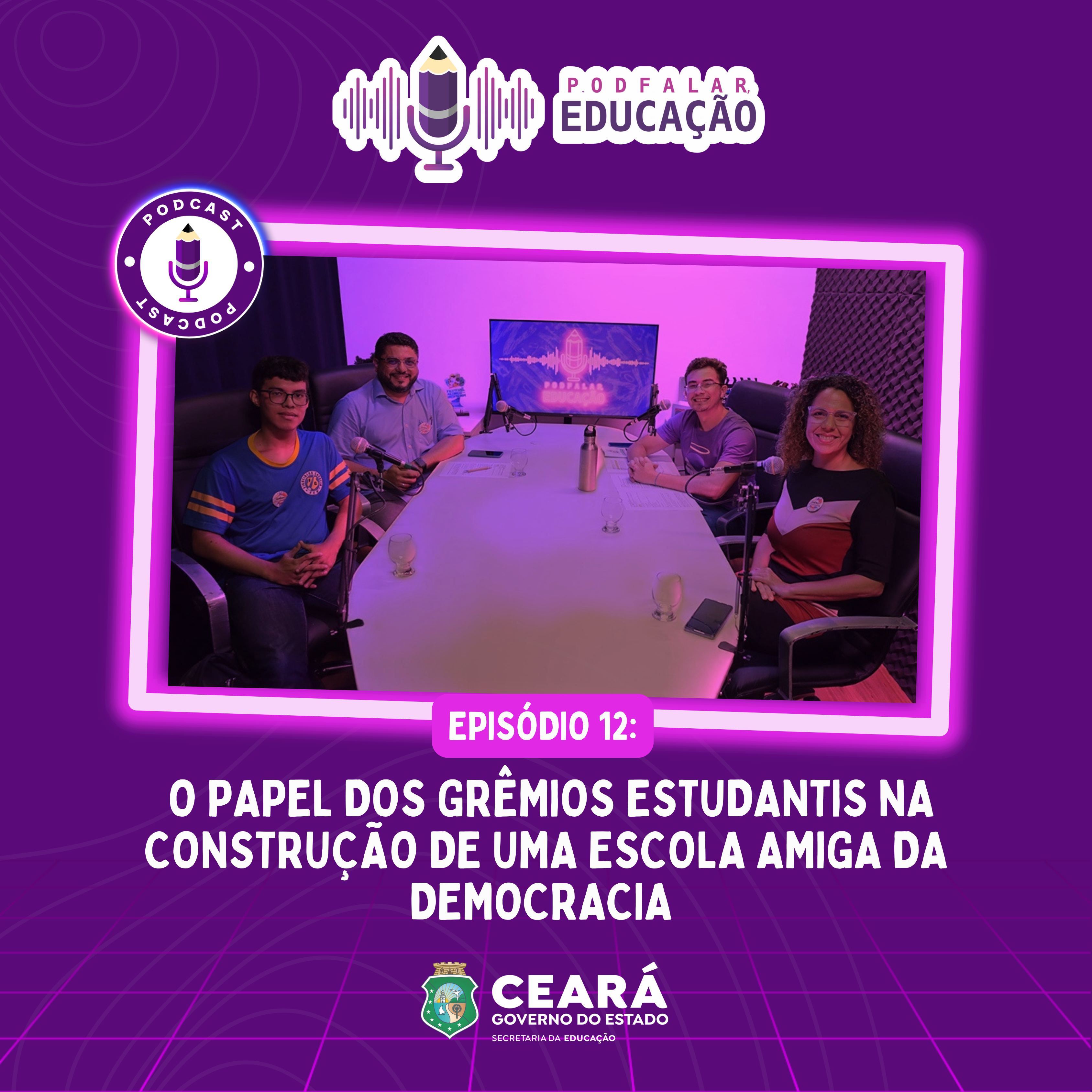Podfalar, Educação #12 – O papel dos Grêmios Estudantis na construção de uma escola amiga da democrática