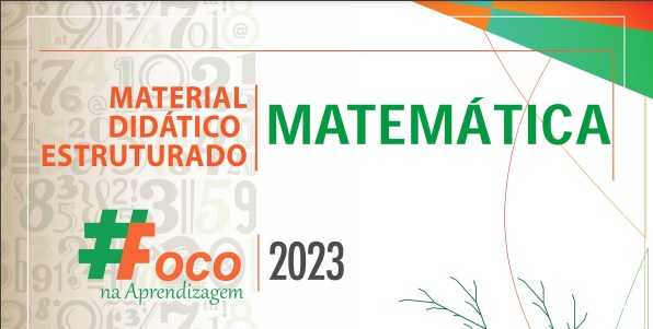 Seduc divulga Material Didático Estruturado Foco na aprendizagem em Matemática