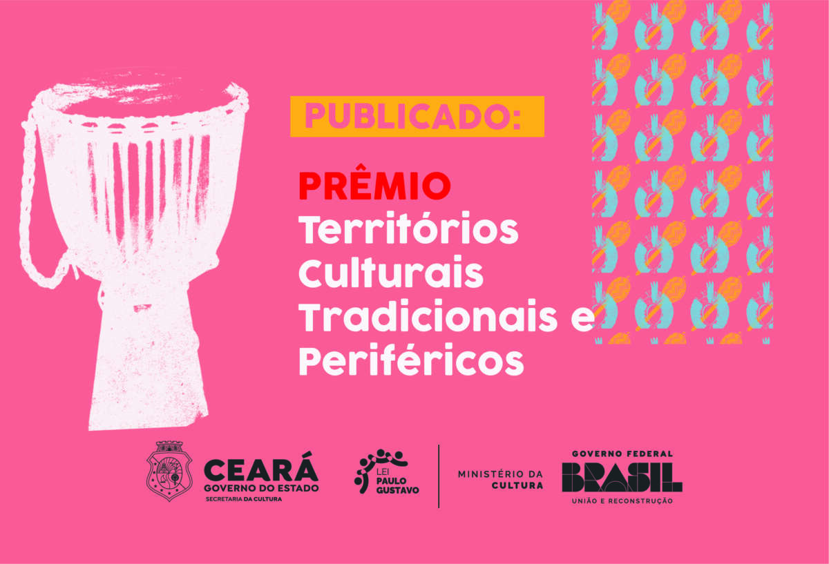 Com investimento de R$2,5 milhões, Secult divulga Edital Prêmio Territórios Culturais Tradicionais e Periféricos