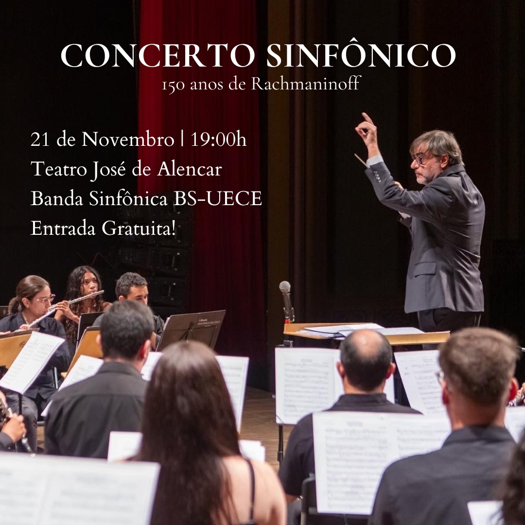 Banda Sinfônica da Uece realiza concerto gratuito nesta terça (21) pelos 150 anos do compositor Rachmaninoff