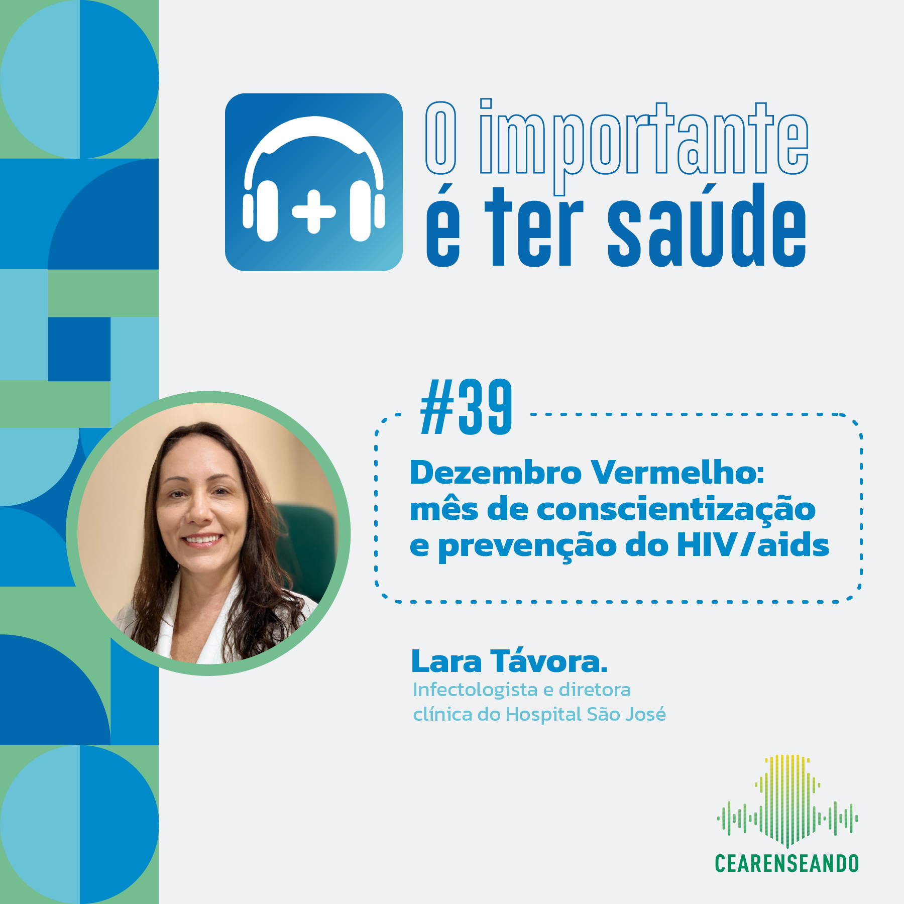 O importante é ter saúde #39: Dezembro Vermelho: mês de conscientização e prevenção do HIV/aids
