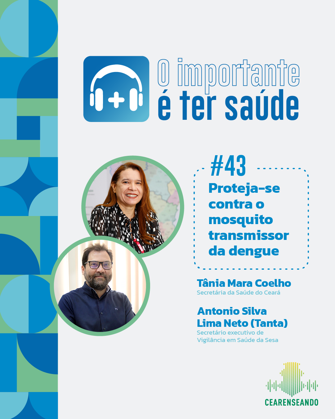 O importante é ter saúde #43: Proteja-se contra o mosquito transmissor da dengue