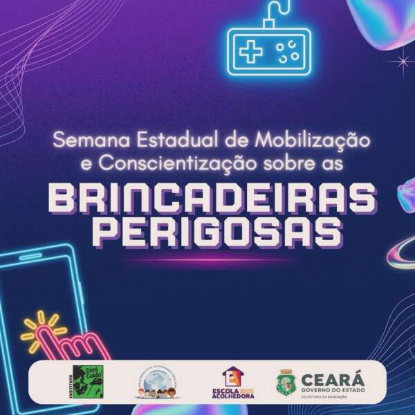 Seduc participa da VI Semana de Mobilização e Conscientização sobre Brincadeiras Perigosas