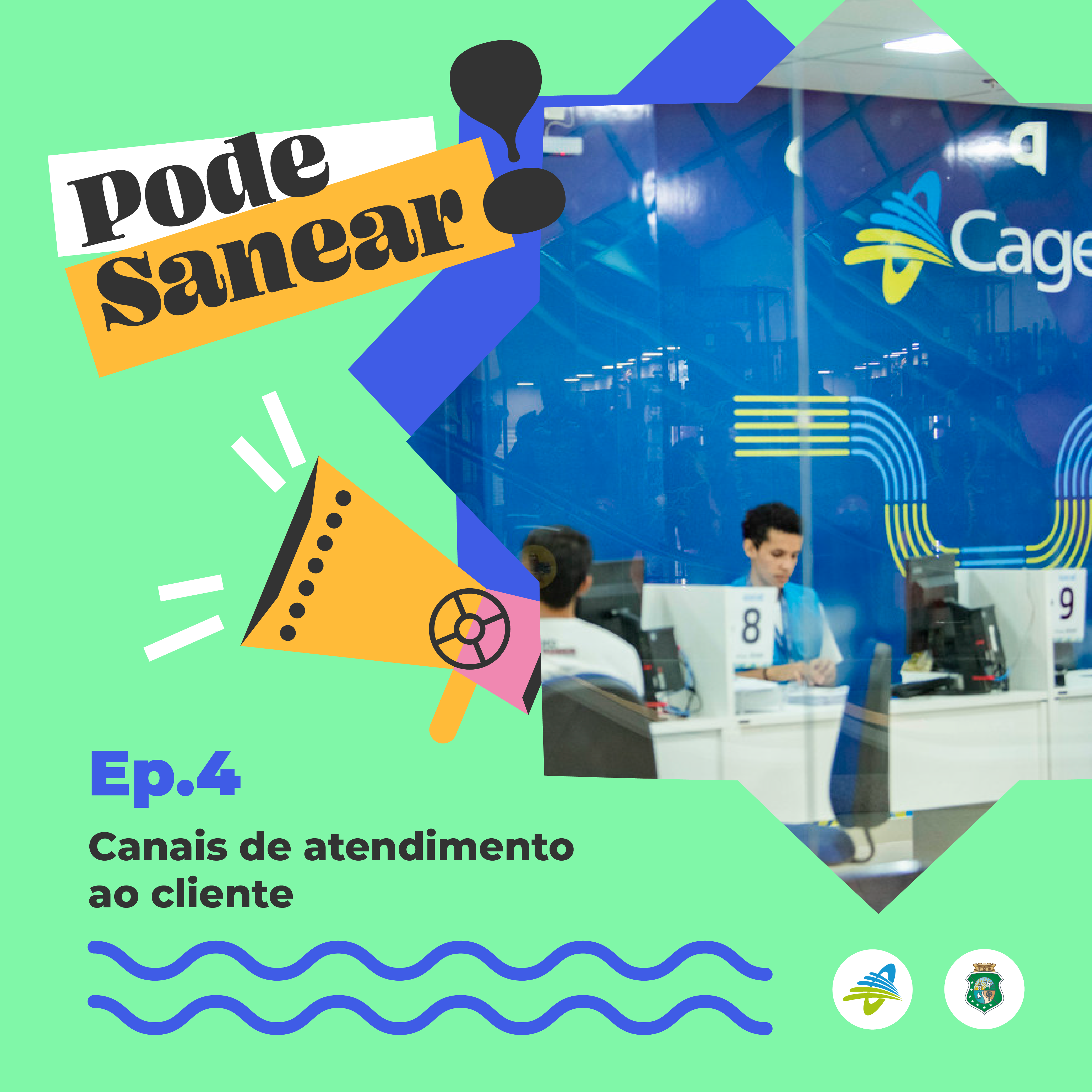Pode Sanear #04: Canais de atendimento ao cliente