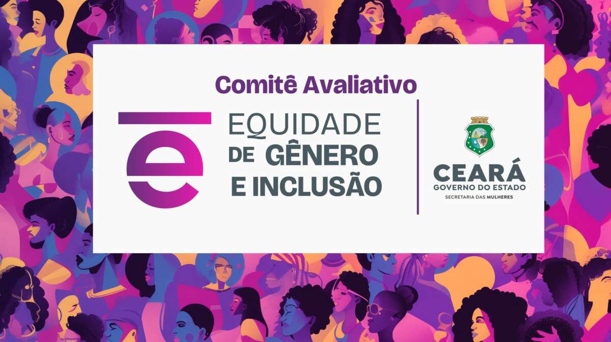 Inscrições abertas para o Comitê Avaliativo do Selo de Equidade de Gênero e Inclusão
