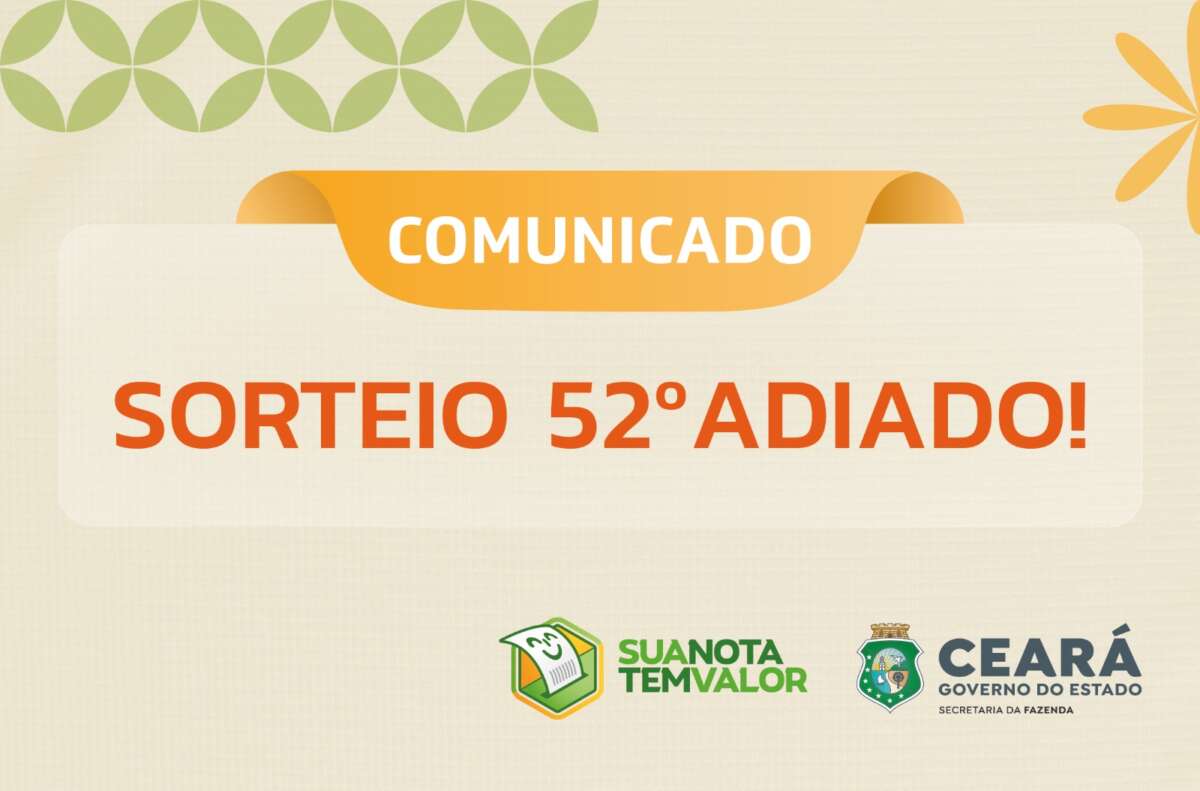52º sorteio do Sua Nota Tem Valor será adiado para quarta-feira da próxima semana (27)