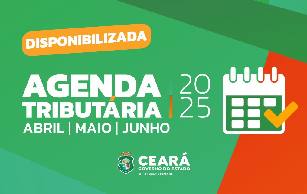 Segunda Agenda Tributária de 2025 está disponível no portal da Sefaz-CE