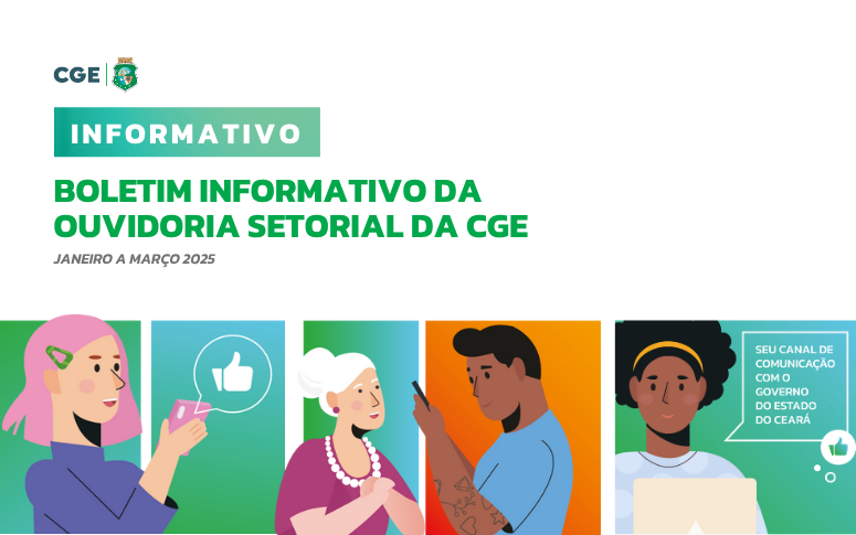 CGE divulga balanço da Ouvidoria Setorial referente ao primeiro trimestre de 2025