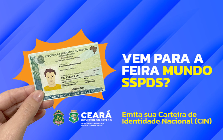 Mundo SSPDS: Pefoce realizará emissão da Carteira Nacional de Identificação (CIN); saiba como participar