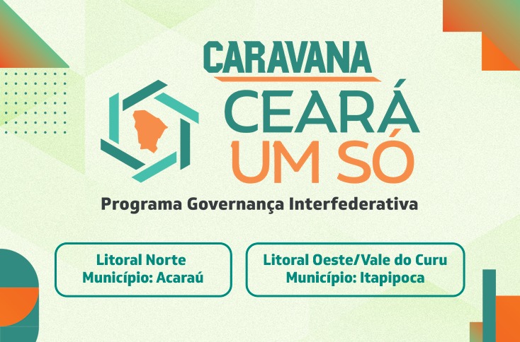 Caravana Ceará Um Só visita as Regiões do Litoral Norte e Litoral Oeste – Vale do Curu