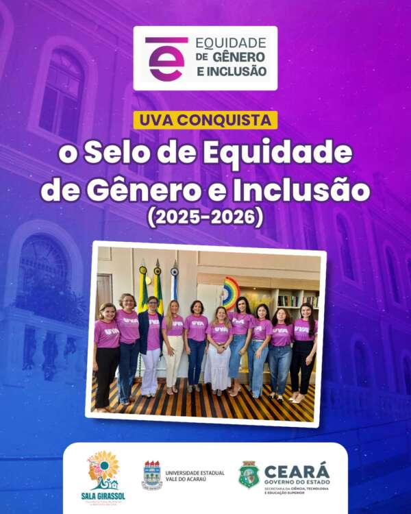 Reconhecimento Estadual: UVA é agraciada com Selo Ouro de Equidade de Gênero