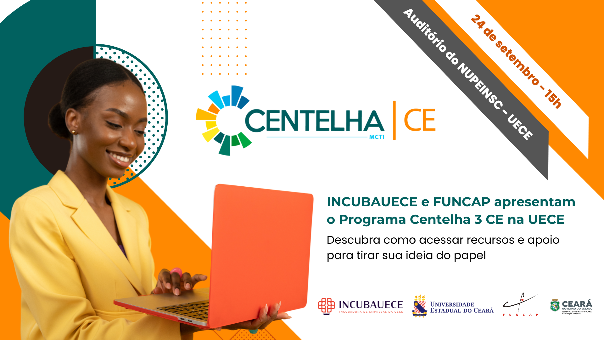 IncubaUece e Funcap promovem evento de apresentação do Programa Centelha 3 CE