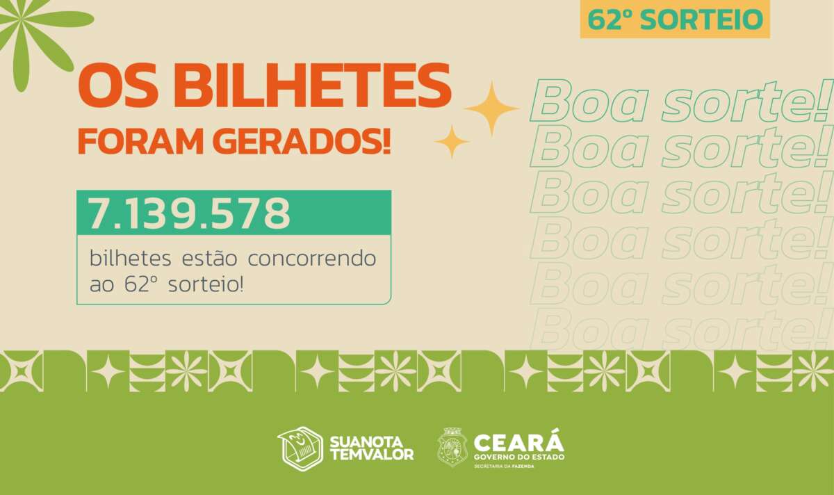 Bilhetes foram gerados para 62º sorteio do Sua Nota Tem Valor