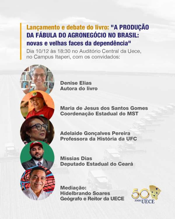 Uece promove lançamento e debate do livro “A Produção da Fábula do Agronegócio no Brasil”