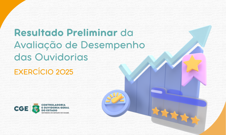 CGE divulga resultado preliminar da Avaliação de Desempenho das Ouvidorias 2025