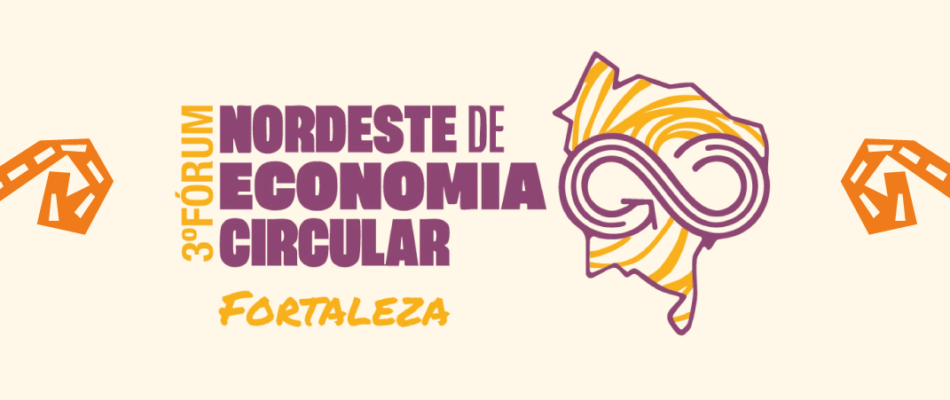 Fórum de economia circular posiciona o Ceará como referência na transição ecológica e nos negócios de impacto