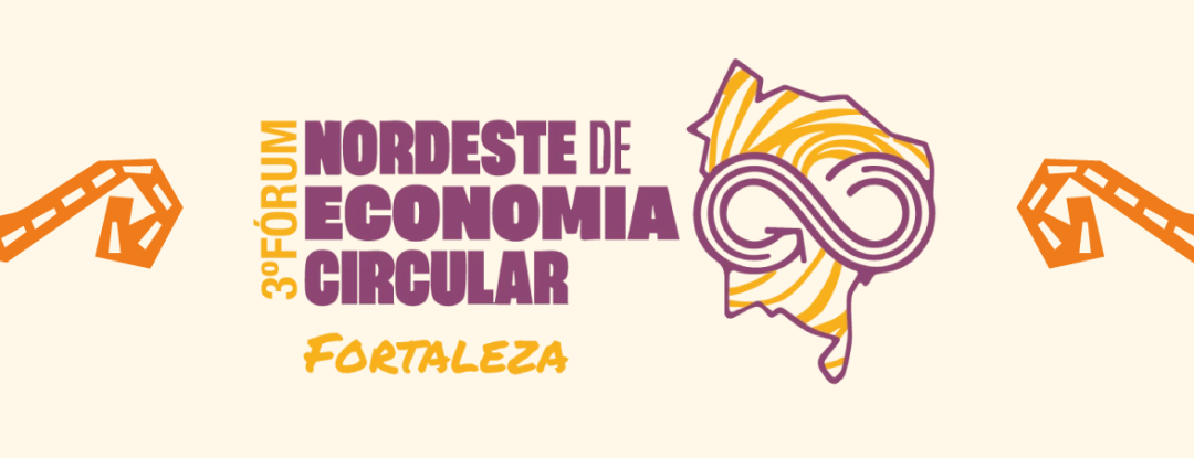 Fórum de economia circular posiciona o Ceará como referência na transição ecológica e nos negócios de impacto