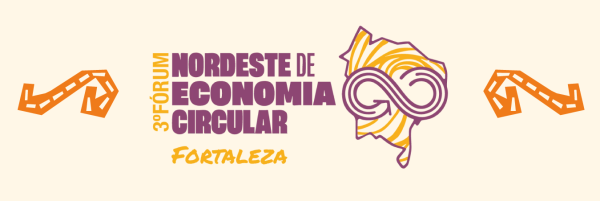 Fórum de economia circular posiciona o Ceará como referência na transição ecológica e nos negócios de impacto