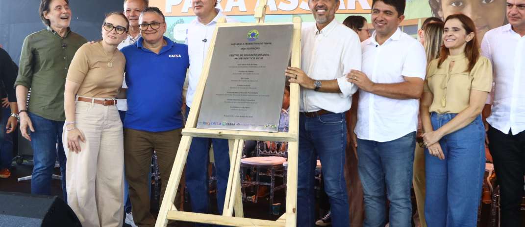 Estado recebe nova creche em Assaré e MEC autoriza obras de três campi do IFCE para o Cariri e terceira etapa de obras do ITA Ceará