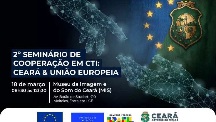 Fortaleza sedia encontro entre União Europeia e Ceará para parcerias em inovação e pesquisa