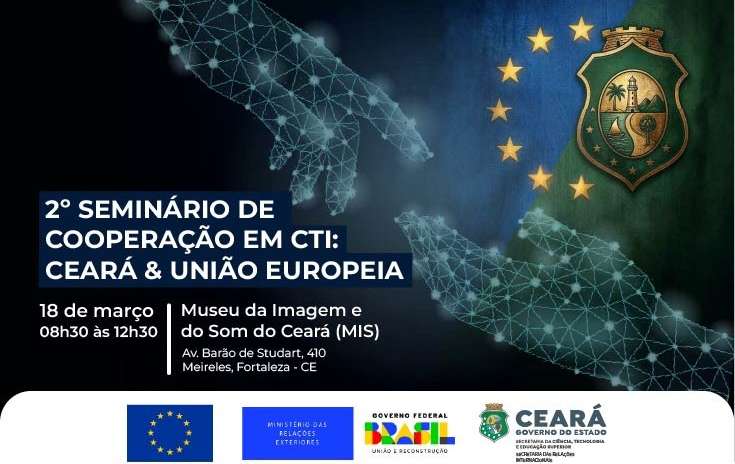 Fortaleza sedia encontro entre União Europeia e Ceará para parcerias em inovação e pesquisa