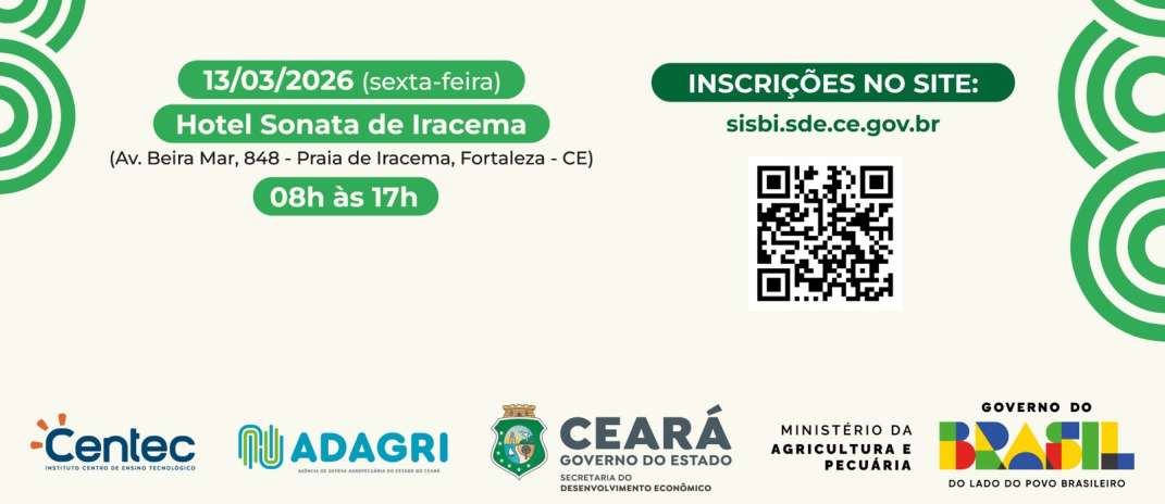 SDE e Adagri promovem 1º Seminário sobre o SISBI para fortalecer o agronegócio cearense