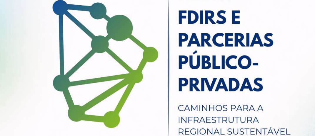 CearaPar realiza 1º Encontro sobre FDIRS e Parcerias Público-Privadas nos dias 8 e 9 de abril