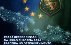 Ceará recebe missão da União Europeia para conhecer o ecossistema de inovação do Estado