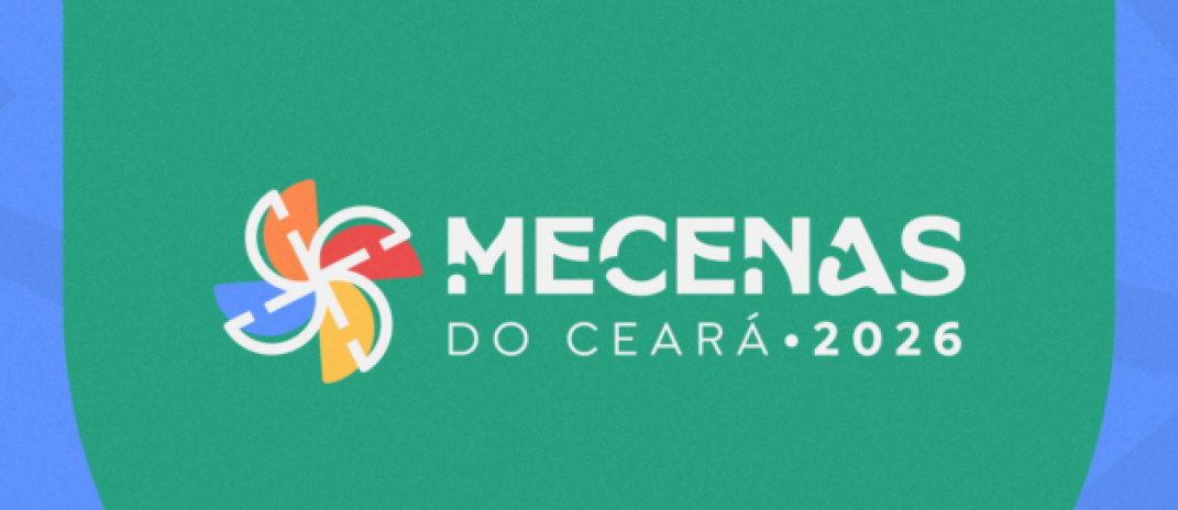 Secult Ceará lança Mecenas 2026 que destina até R$ 30 milhões para projetos culturais: confira regras e etapas do Edital