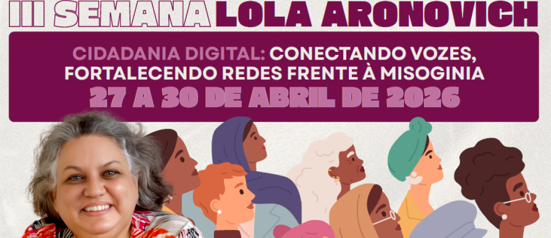Seduc promove III Semana Lola Aronovich para enfrentar discurso misógino na internet