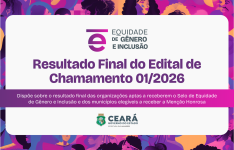 Governo do Ceará divulga resultado final do Selo de Equidade de Gênero e Inclusão (Biênio 2026/2027)