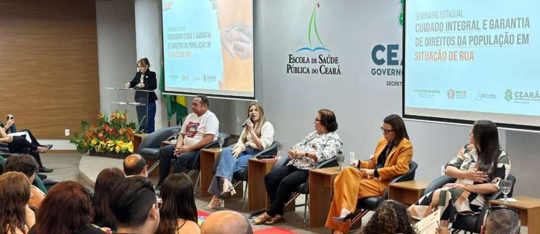 Seminário da ESP/CE amplia discussão sobre garantia de direitos e cuidados para a população em situação de rua; iniciativa teve o apoio do MPCE
