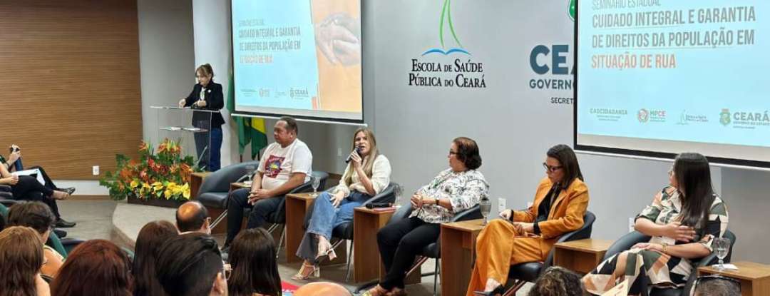Seminário da Esp-CE amplia discussão sobre garantia de direitos e cuidados para a população em situação de rua
