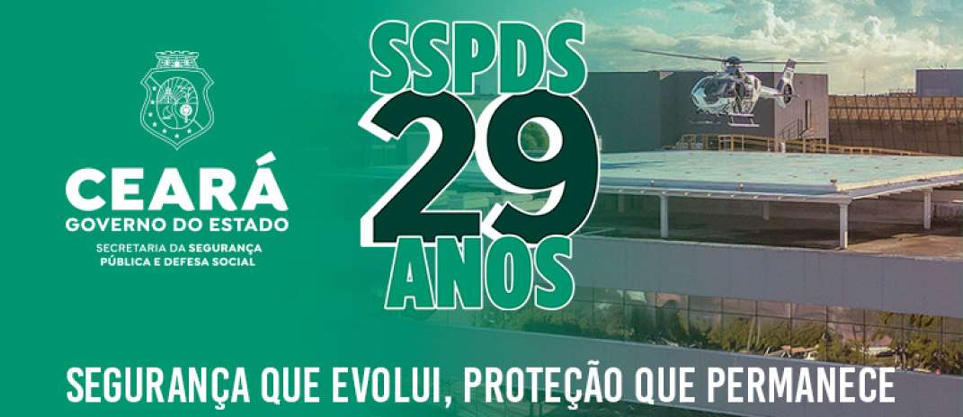 SSPDS-CE celebra 29 anos com a missão de cuidar da segurança e bem-estar social do povo cearense