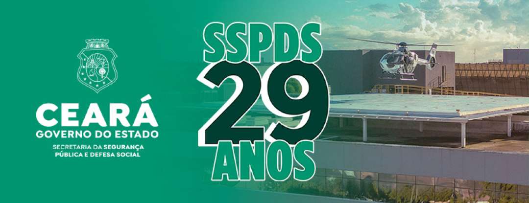 SSPDS-CE celebra 29 anos com a missão de cuidar da segurança e bem-estar social do povo cearense