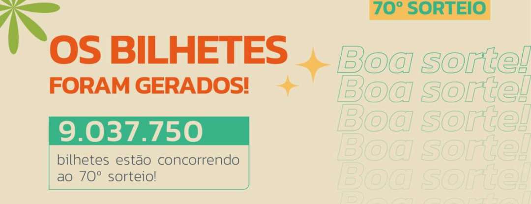 Sua Nota Tem Valor: mais de 9 milhões de bilhetes foram gerados para o 70º sorteio