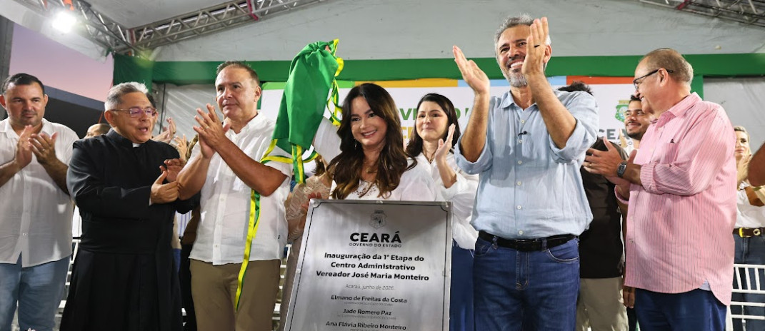 Governo do Ceará inaugura primeira etapa do Centro Administrativo de Acaraú