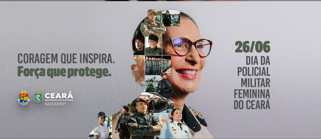 Dia da Policial Militar Feminina: Mulheres ampliam presença em cargos de liderança na Polícia Militar do Ceará