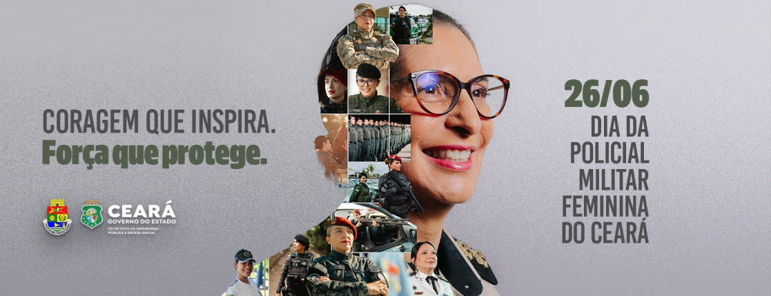 Dia da Policial Militar Feminina: Mulheres ampliam presença em cargos de liderança na Polícia Militar do Ceará