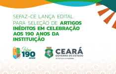 Sefaz-CE lança edital para seleção de artigos inéditos em celebração aos 190 anos da instituição