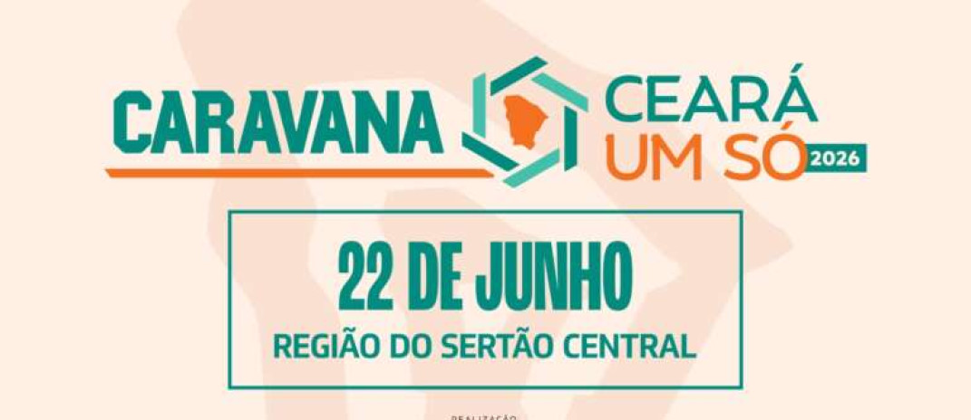 Caravana Ceará Um Só chega a Quixadá e reúne gestores da região do Sertão Central
