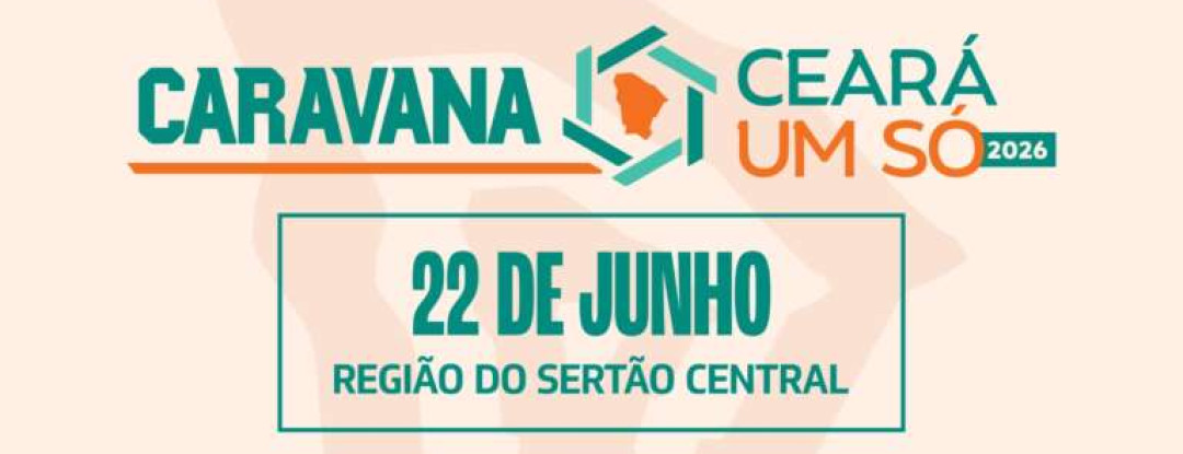 Caravana Ceará Um Só chega a Quixadá e reúne gestores da região do Sertão Central