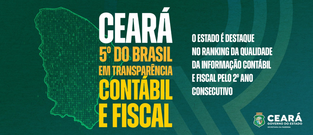 Ceará é o 5º do País em transparência contábil e fiscal