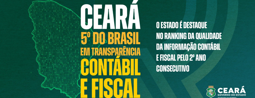Ceará é o 5º do País em transparência contábil e fiscal